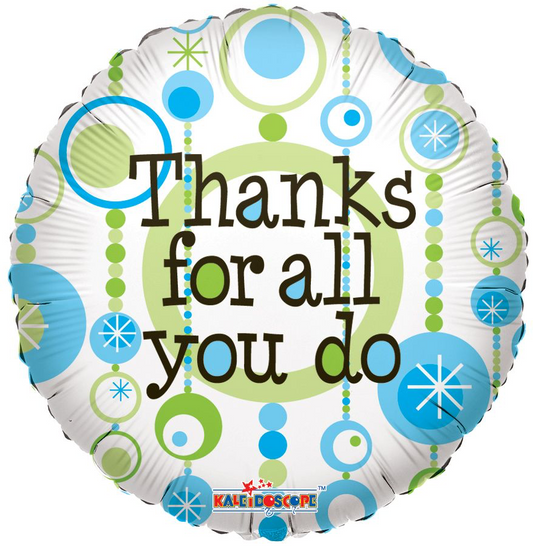 18" Thanks For All You Do Balloon